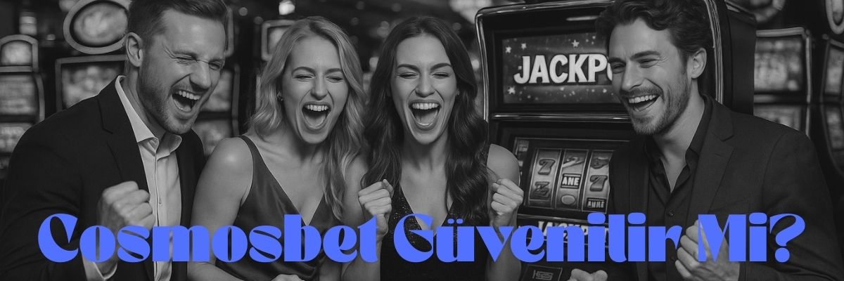 Cosmosbet Güvenilir Mi